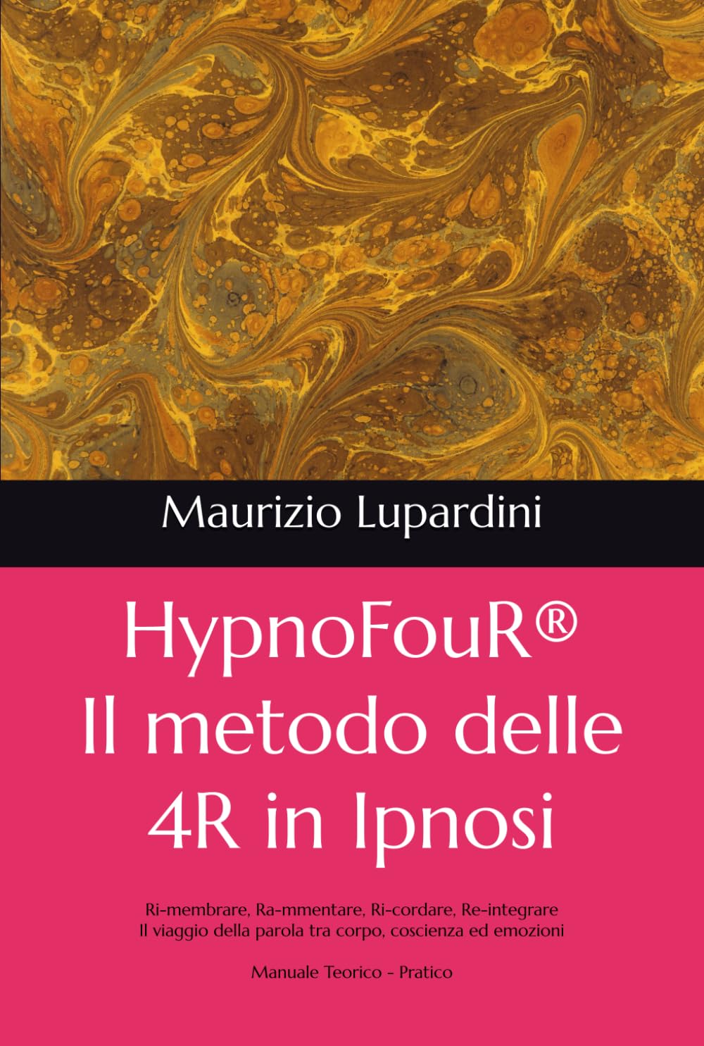HypnoFouR® Il metodo delle 4R in Ipnosi